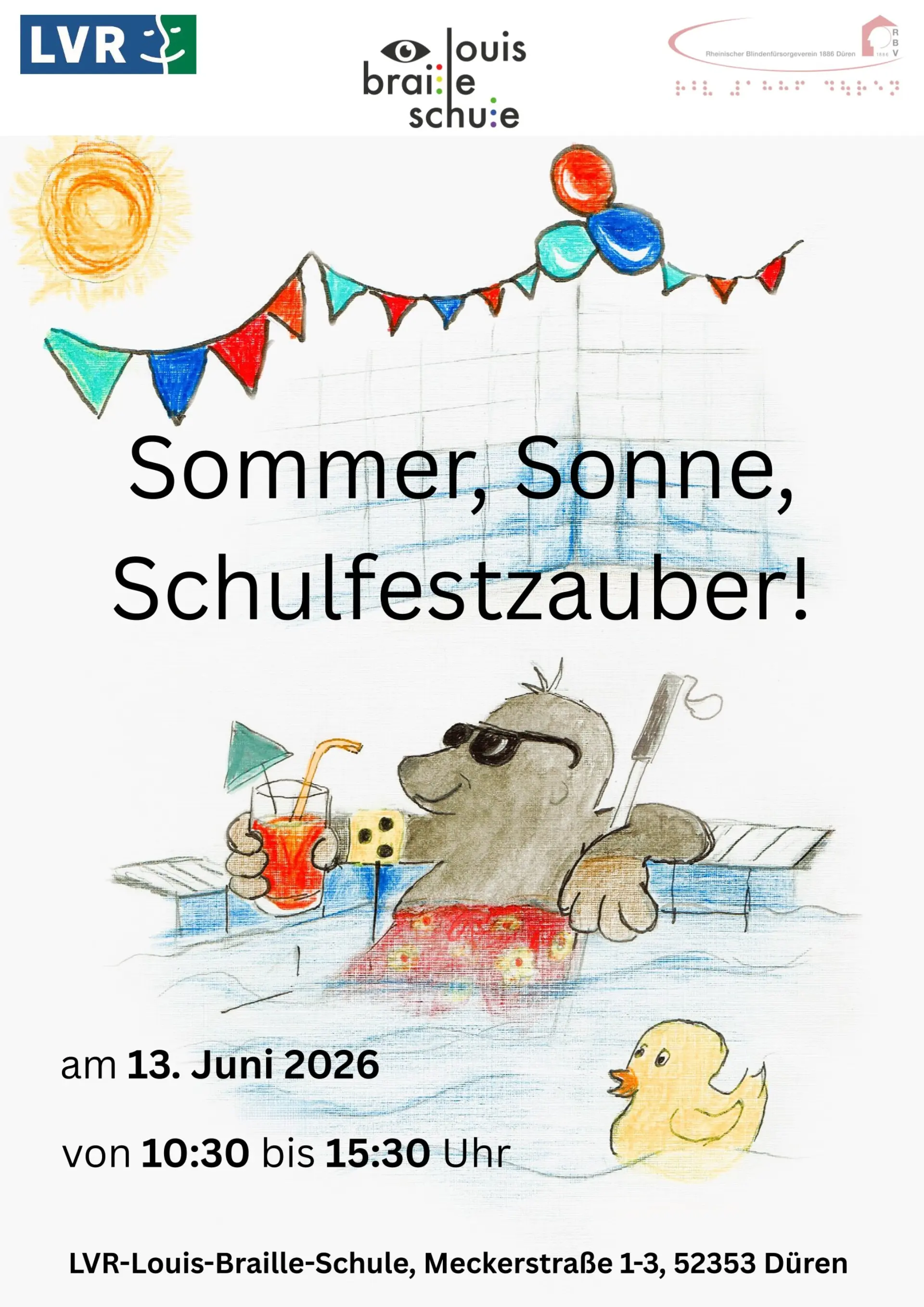 Plakat vom Schulfest mit allen Informationen. Auf dem Bild ist ein Maulwurf mit Armbinde und Blindenstock. Er sitzt in einem Pool und hat ein Getränk in der Hand. 